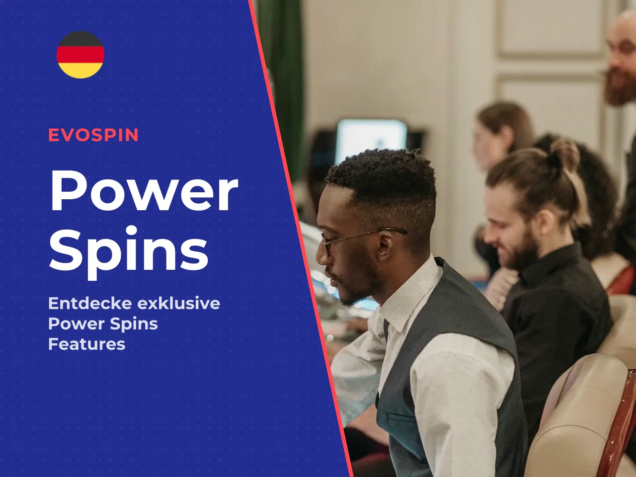 Power Spins und mögliche Multiplikatoren. Das